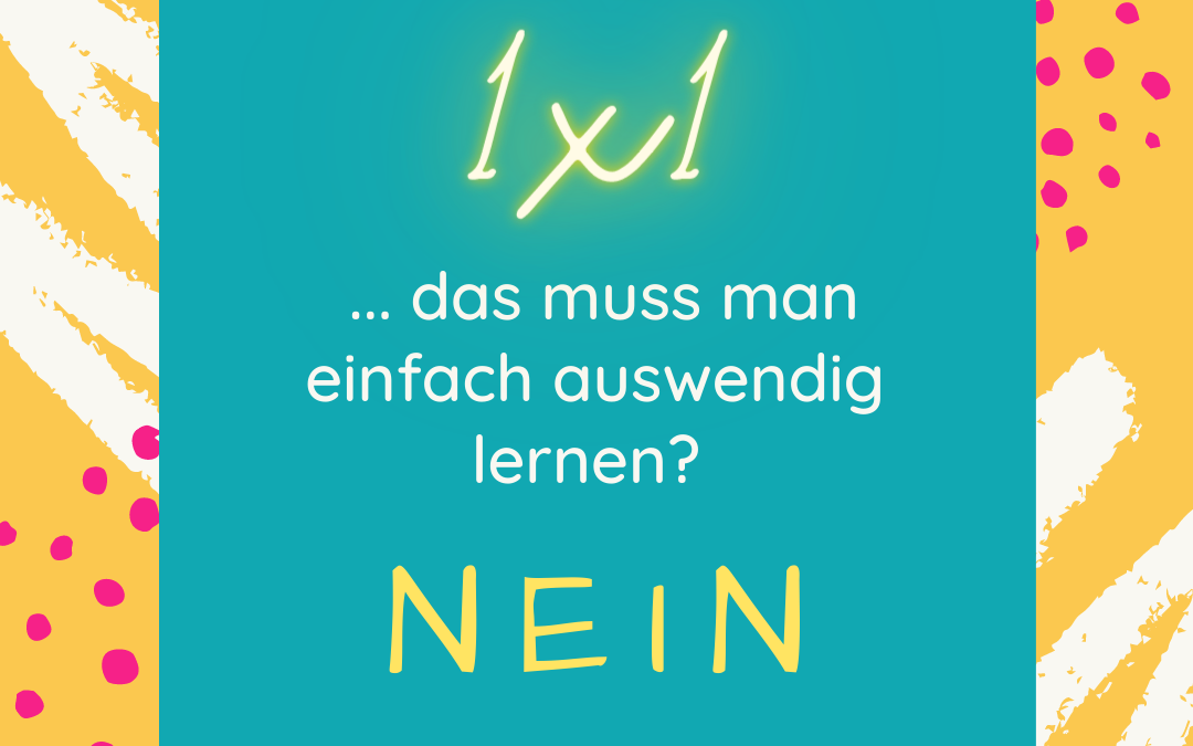 [Video] 1×1 lernen: spielerisch, nachhaltig, logisch